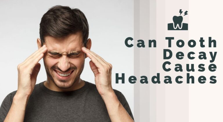 Can Tooth Decay Cause Headaches